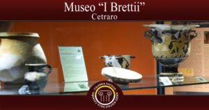 Museo del Mare - Cetraro - Sezione Archeologica I Brettii - Museo Digitale della Calabria - Patrimonio Culturale - CALABRIAEXCELSA